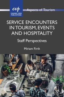 Service Encounters in Tourism, Events and Hospitality: Staff Perspectives