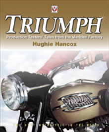 Triumph: Production Testers' Tales from the Meriden Factory