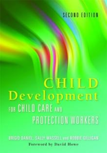 Child Development for Child Care and Protection Workers: Second Edition