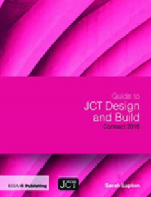 Guide to Jct Design and Build Contract 2016