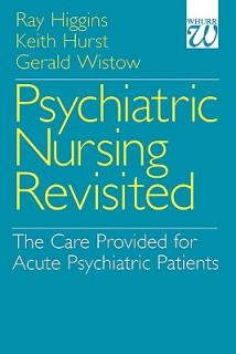 Psychiatric Nursing Revisited