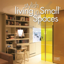 Stylish Living in Small Spaces
