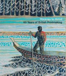 Hockney to Himid: 60 Years of British Printmaking