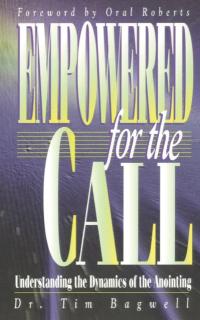 Empowered for the Call: Understanding the Dynamics of the Anointing