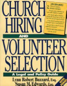 Church Hiring and Volunteer Selection: A Legal and Policy Guide