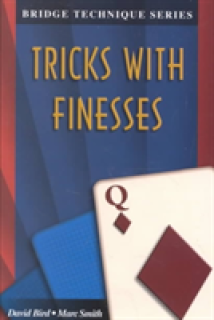 Bridge Technique Q: Tricks with Finesses