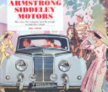 Armstrong Siddeley Motors: the Cars, the Company and the People