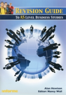 Revision Guide to AS Level Business Studies