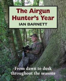 The Airgun Hunter's Year: From Dawn to Dusk Throughout the Seasons