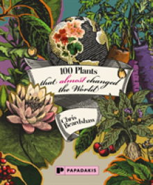 100 Plants that Almost Changed the World