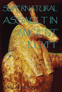 Supernatural Assault in Ancient Egypt: Seth, Evil Sleep & the Egyptian Vampire