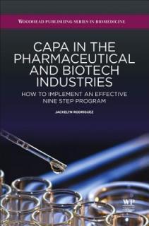 Capa in the Pharmaceutical and Biotech Industries: How to Implement an Effective Nine Step Program