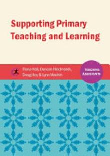 Supporting Primary Teaching and Learning: Teaching Assistants