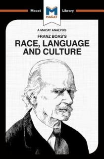 An Analysis of Franz Boas's Race, Language and Culture: Race, Language and Culture