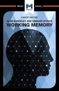 An Analysis of Alan D. Baddeley and Graham Hitch's Working Memory: Working Memory