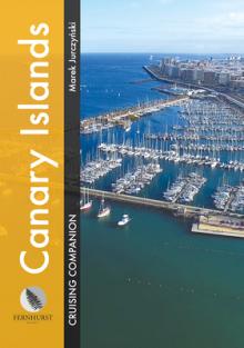 Canary Islands Cruising Companion: A Yachtsman's Pilot and Cruising Guide to Ports and Harbours in the Canary Islands