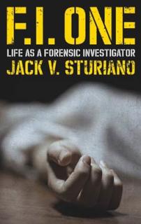 F.I. One: Life as a Forensic Investigator