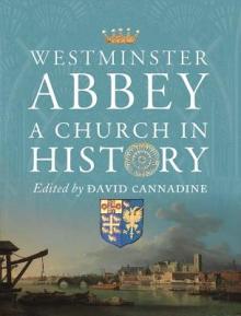 Westminster Abbey: A Church in History