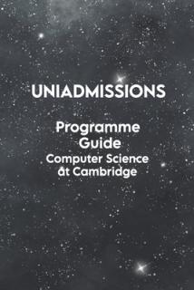 UniAdmissions Programme Guide Computer Science at Cambridge