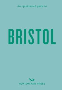 Opinionated Guide To Bristol
