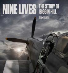 Nine Lives: The Story of Biggin Hill