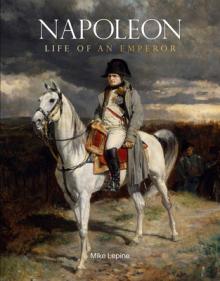 Napoleon: Life of an Emperor