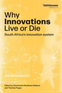 Why innovations Live or Die: South Africa's innovation system