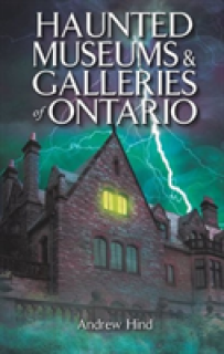 Haunted Museums & Galleries of Ontario