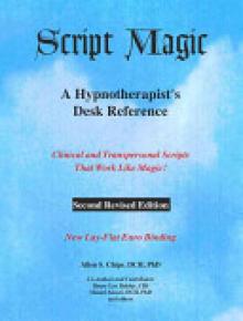 Script Magic: A Hypnotherapist's Desk Reference