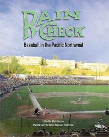 Rain Check: Baseball in the Pacific Northwest
