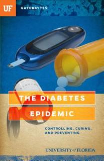 The Diabetes Epidemic: Controlling, Curing, and Prevention