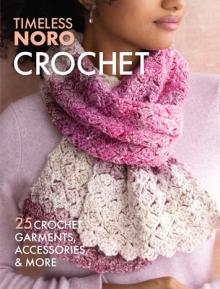 Crochet: 25 Crochet Garments, Accessories, & More