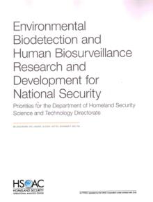 Environmental Biodetection and Human Biosurveillance Research and Development for National Security: Priorities for the Dhs Science and Technology Dir