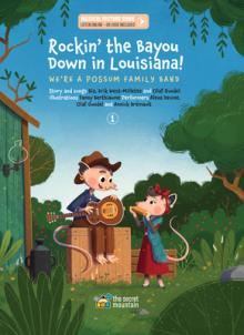 Rockin' the Bayou Down in Louisiana!: We're a Possum Family Band Volume 1