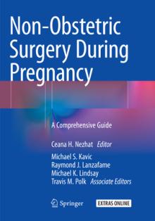 Non-Obstetric Surgery During Pregnancy: A Comprehensive Guide