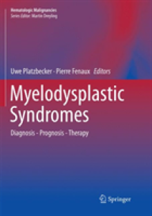 Myelodysplastic Syndromes: Diagnosis - Prognosis - Therapy
