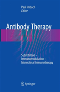 Antibody Therapy: Substitution - Immunomodulation - Monoclonal Immunotherapy