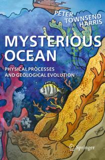 Mysterious Ocean: Physical Processes and Geological Evolution