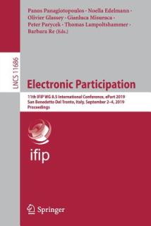 Electronic Participation: 11th Ifip Wg 8.5 International Conference, Epart 2019, San Benedetto del Tronto, Italy, September 2-4, 2019, Proceedin