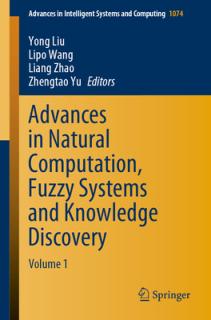 Advances in Natural Computation, Fuzzy Systems and Knowledge Discovery: Volume 1