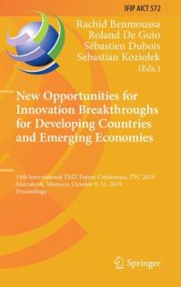 New Opportunities for Innovation Breakthroughs for Developing Countries and Emerging Economies: 19th International Triz Future Conference, Tfc 2019, M