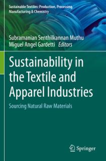 Sustainability in the Textile and Apparel Industries: Sourcing Natural Raw Materials