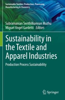 Sustainability in the Textile and Apparel Industries: Production Process Sustainability