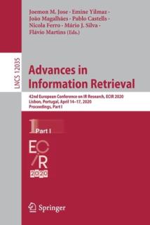 Advances in Information Retrieval: 42nd European Conference on IR Research, Ecir 2020, Lisbon, Portugal, April 14-17, 2020, Proceedings, Part I