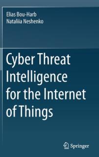 Cyber Threat Intelligence for the Internet of Things