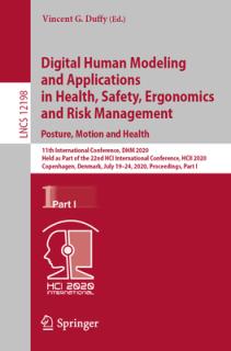 Digital Human Modeling and Applications in Health, Safety, Ergonomics and Risk Management. Posture, Motion and Health: 11th International Conference,