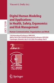 Digital Human Modeling and Applications in Health, Safety, Ergonomics and Risk Management. Human Communication, Organization and Work: 11th Internatio
