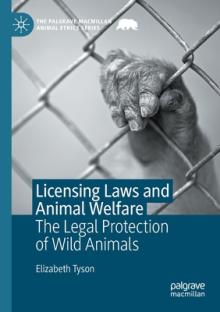 Licensing Laws and Animal Welfare: The Legal Protection of Wild Animals