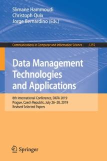 Data Management Technologies and Applications: 8th International Conference, Data 2019, Prague, Czech Republic, July 26-28, 2019, Revised Selected Pap