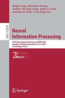Neural Information Processing: 27th International Conference, Iconip 2020, Bangkok, Thailand, November 23-27, 2020, Proceedings, Part II